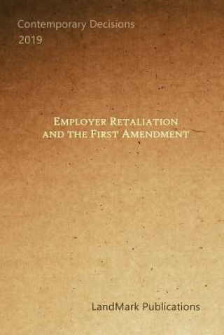 Libro Employer Retaliation and the First Amendment Landmark Publications