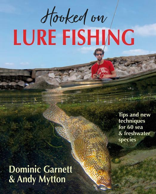 Könyv Hooked on Lure Fishing Dominic Garnett