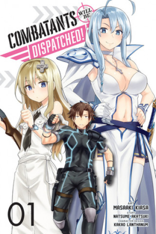 Knjiga Combatants Will be Dispatched!, Vol. 1 (manga) Natsume Akatsuki