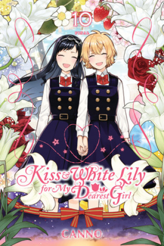 Книга Kiss and White Lily for My Dearest Girl, Vol. 10 Canno