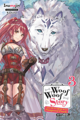 Kniha Woof Woof Story, Vol. 3 (light novel) Inumajin
