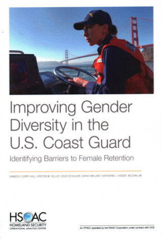 Kniha Improving Gender Diversity in the U.S. Coast Guard Kimberly Curry Hall