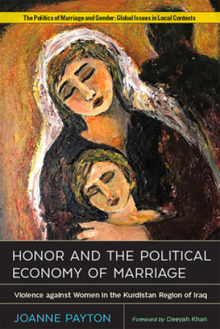 Книга Honor and the Political Economy of Marriage Joanne Payton