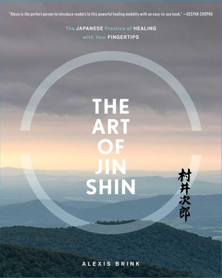 Книга Art of Jin Shin Alexis Brink