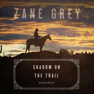 Digital Shadow on the Trail: A Western Story Zane Grey