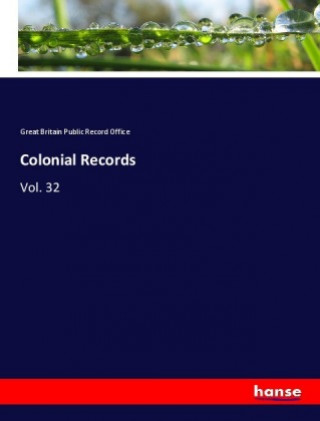 Knjiga Colonial Records Great Britain Public Record Office
