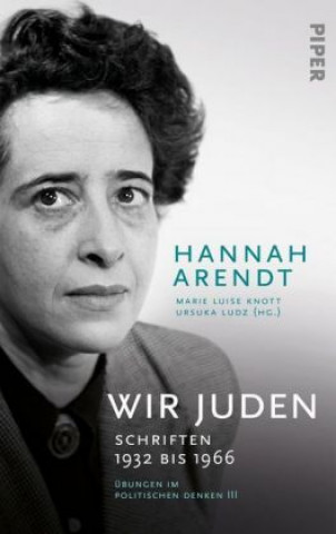 Könyv Wir Juden Hannah Arendt