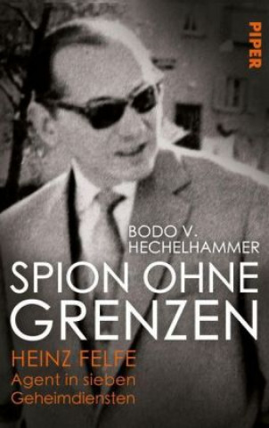 Kniha Spion ohne Grenzen Bodo V. Hechelhammer