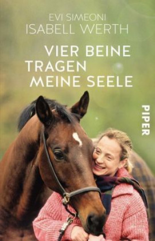 Livre Vier Beine tragen meine Seele Isabell Werth