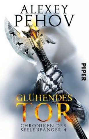 Kniha Glühendes Tor Alexey Pehov