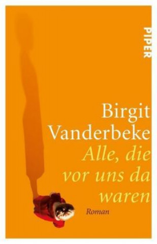 Kniha Alle, die vor uns da waren Birgit Vanderbeke