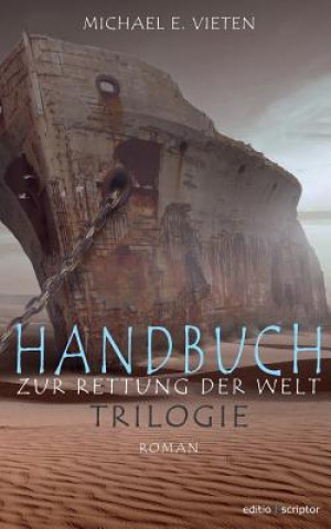 Книга Handbuch zur Rettung der Welt - Trilogie Michael E. Vieten