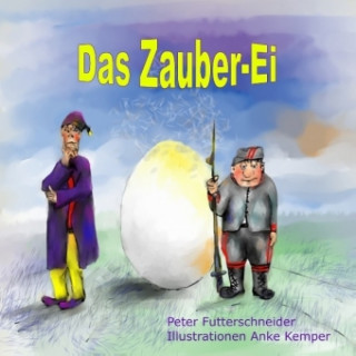 Buch Das Zauber-Ei Peter Futterschneider