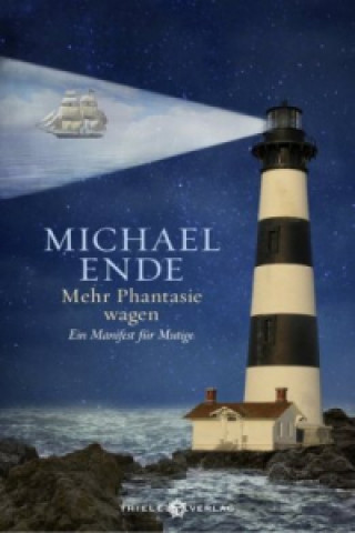 Kniha Mehr Phantasie wagen Michael Ende