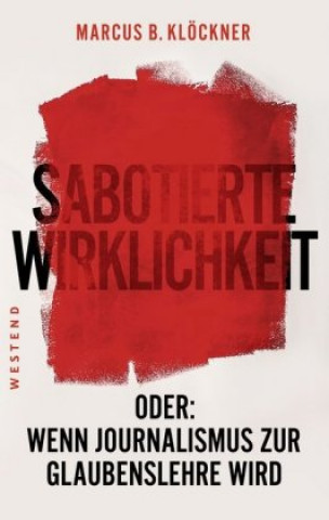 Kniha Sabotierte Wirklichkeit Marcus B. Klöckner