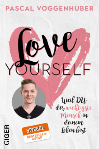 Kniha Love yourself Pascal Voggenhuber