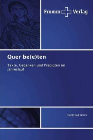 Knjiga Quer be(e)ten Dankfried Kirsch