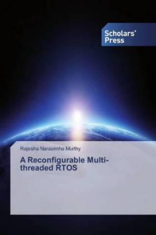 Книга Reconfigurable Multi-threaded RTOS Rajesha Narasimha Murthy