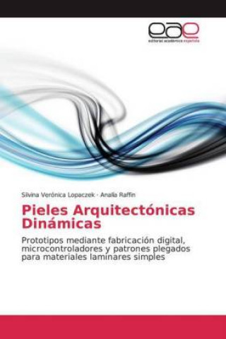 Knjiga Pieles Arquitectónicas Dinámicas Silvina Verónica Lopaczek
