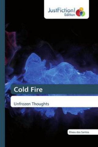 Knjiga Cold Fire Eliseu dos Santos