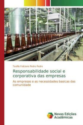 Knjiga Responsabilidade social e corporativa das empresas Teofilo Feliciano Pedro Pedro