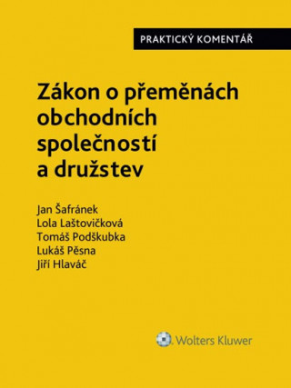 Könyv Zákon o přeměnách obchodních společností a družstev Jan Šafránek