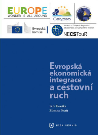 Книга Evropská ekonomická integrace a cestovní ruch Petr Houška