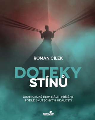 Книга Doteky stínů Roman Cílek