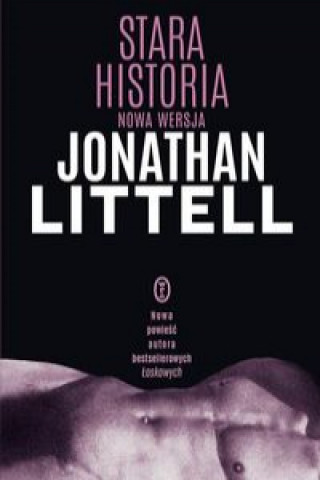 Carte Stara historia Littell Jonathan
