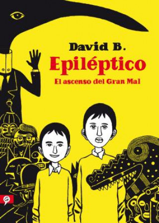Book Epiléptico: El Ascenso del Gran Mal / Epileptic David B