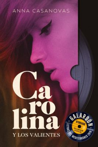 Könyv Carolina Y Los Valientes Anna Casanovas