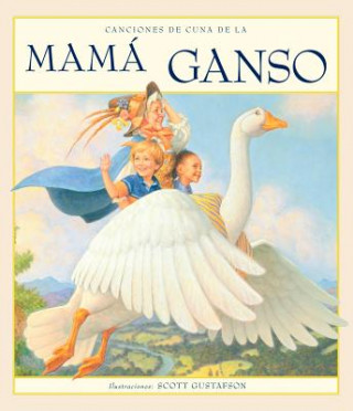 Kniha Canciones de Cuna de la Mama Ganso Scott Gustafson