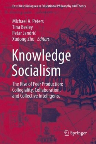 Książka Knowledge Socialism Michael A. Peters