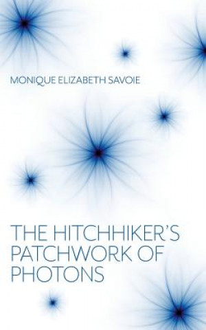 Carte Hitchhiker's Patchwork of Photons Monique Elizabeth Savoie
