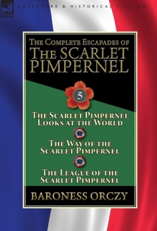 Carte Complete Escapades of the Scarlet Pimpernel Baroness Orczy