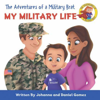 Carte Adventures of a Military Brat Johanna K Gomez