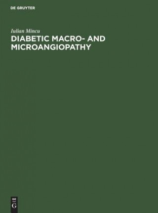 Kniha Diabetic Macro- and Microangiopathy Iulian Mincu