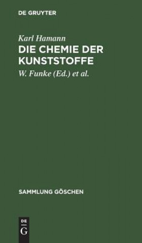 Könyv Chemie der Kunststoffe Karl Hamann