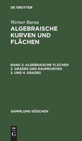 Książka Algebraische Flachen 3. Grades und Raumkurven 3. und 4. Grades Werner Burau