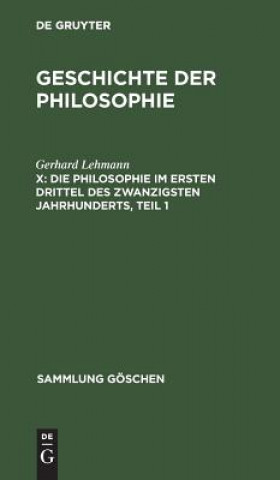 Kniha Philosophie im ersten Drittel des zwanzigsten Jahrhunderts, Teil 1 Gerhard Lehmann
