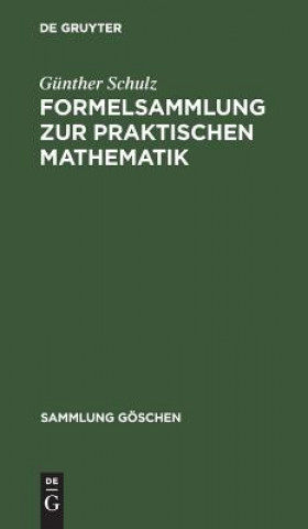 Kniha Formelsammlung Zur Praktischen Mathematik Günther Schulz