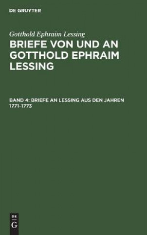 Книга Briefe an Lessing Aus Den Jahren 1771-1773 Gotthold Ephraim Lessing