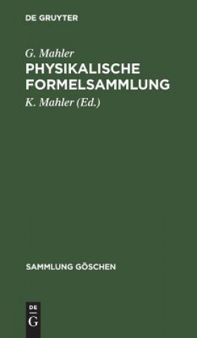 Könyv Physikalische Formelsammlung G. Mahler