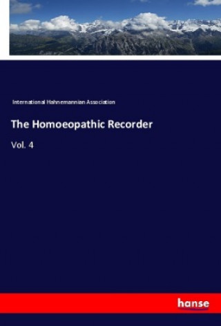 Book The Homoeopathic Recorder International Hahnemannian Association