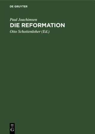 Kniha Die Reformation Paul Joachimsen