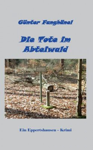 Carte Tote im Abteiwald Günter Fanghänel