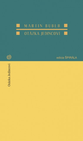 Buch Otázka jedincovi Martin Buber