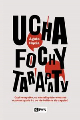 Könyv Ucha fochy tarapaty Agata Hącia