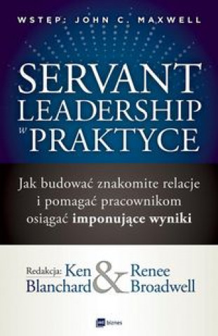 Kniha Servant Leadership w praktyce Blanchard Ken