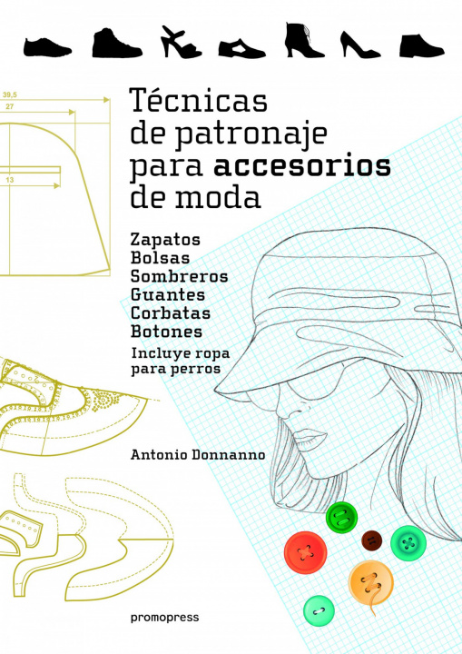 Carte Técnicas de patronaje para accesorios de moda ANTONIO DONNANNO